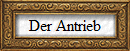 Der Antrieb